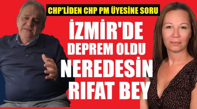 "Deprem oldu, o ortada yok!"