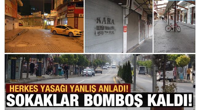 Sokağa çıkma kısıtlaması yanlış anlaşıldı