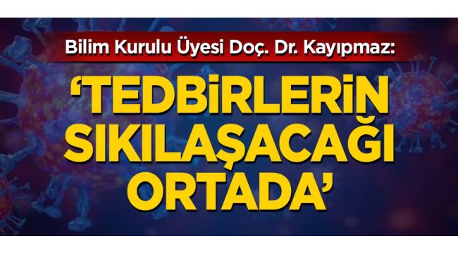 Tedbirlerin artacağı ortada