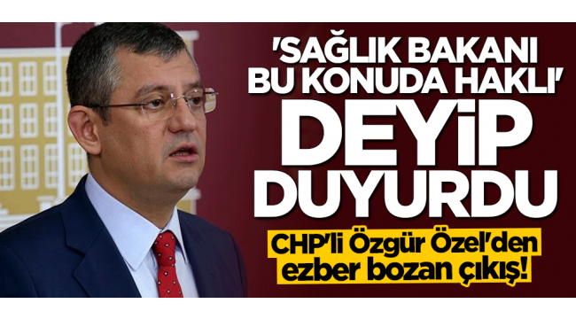 CHP'li Özgür Özel'den dikkat çeken çıkış