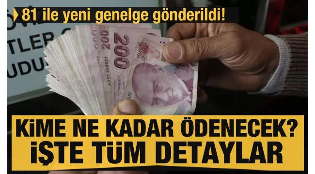 Kime ne kadar ödenecek? İşte tüm detaylar