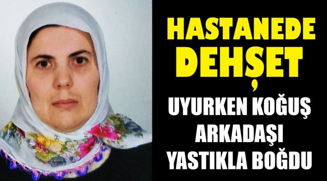 Ruh Sağlığı Hastanesi'nde dehşet