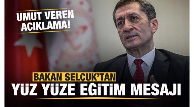 Son dakika yüz yüze eğitim mesajı