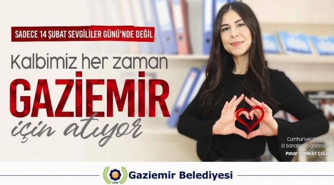 Gaziemir Belediyesi personellerinden anlamlı 14 şubat mesajı