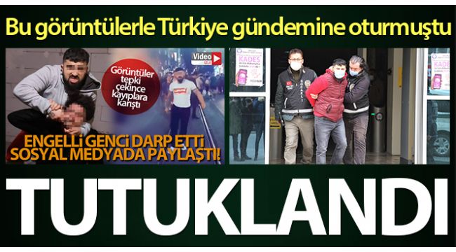 Engelli genci öldüresiye döven ve yanındaki 2 kişi tutuklandı