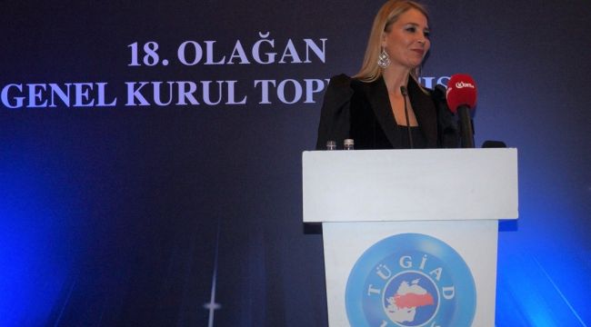 TÜGİAD'a ilk kez kadın başkan