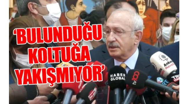 Kılıçdaroğlu'ndan sert sözler