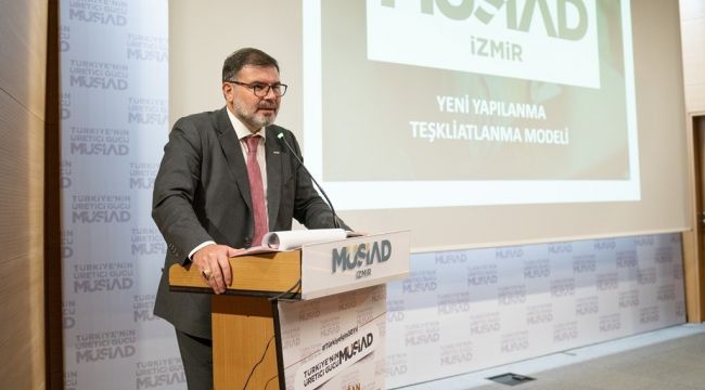 MÜSİAD İzmir'de yeni dönem başladı