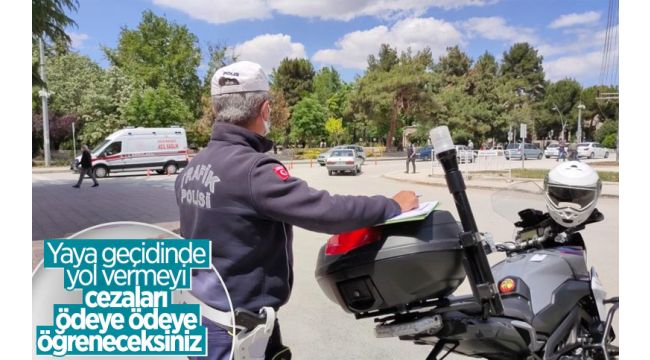 Yayalara geçiş hakkı tanımayan sürücülere ceza yağdı