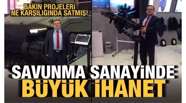 İhanet! Yerli ve milli projeleri satmış