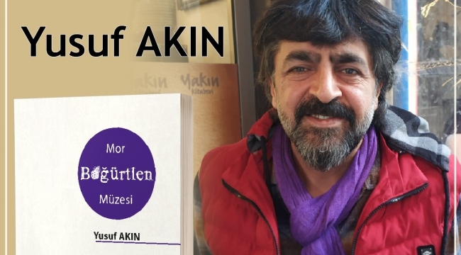 Avukat Akın'dan 'Mor Böğürtlen Müzesi'