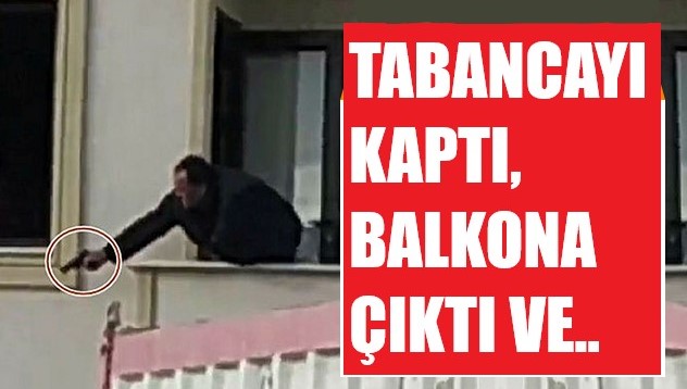 Balkona çıktı, silahla ateş açtı!