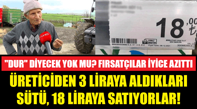 Üreticinin isyanı: Bizden 3 liraya alıp 18 liraya satıyorlar!