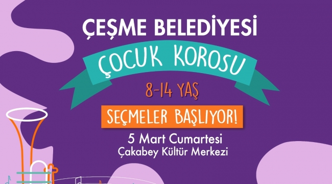 Çeşme Belediyesi Çocuk Korosu kuruluyor! 