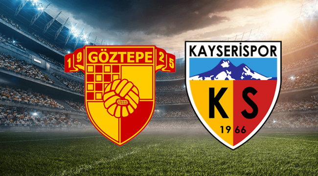 Göztepe'nin rakibi Yukatel Kayserispor