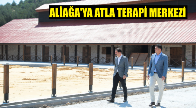 Aliağa Belediyesi dev bir projeyi hayata geçiriyor