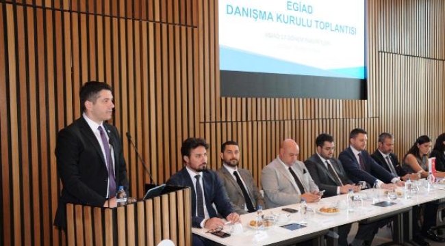 EGİAD Danışma Kurulu'nda İzmir protokolü toplandı