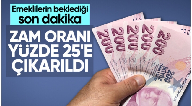 Emekli maaş zammı yüzde 25 olarak açıklandı