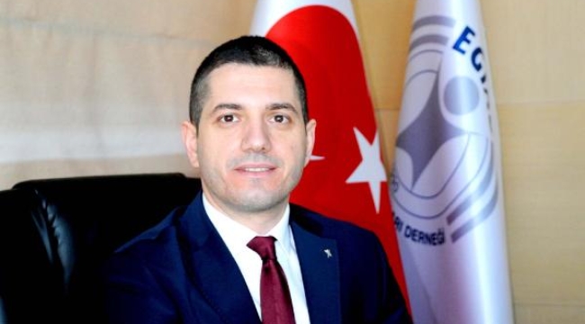 EGİAD: Türk milletinin istiklal ve istikbalinin başarısıdır