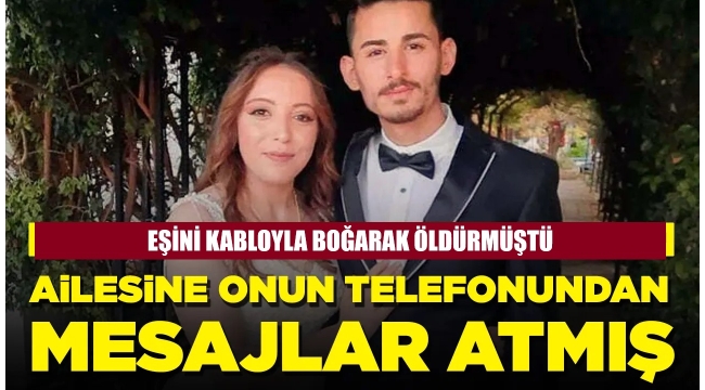 Öldürdüğü Dudu'nun telefonundan mesaj atmış