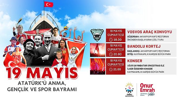  Çiğli Belediyesi 19 Mayıs'ı coşkuyla kutlayacak