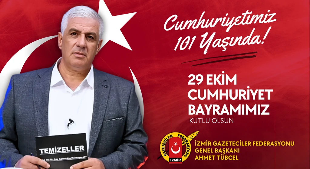 İGF Başkanı Ahmet Tübcel'den Cumhuriyet'in 101'inci yıl dönümüne özel mesaj